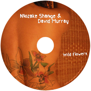 Ntozake Shange & David Murray - Wild Flowers CD face